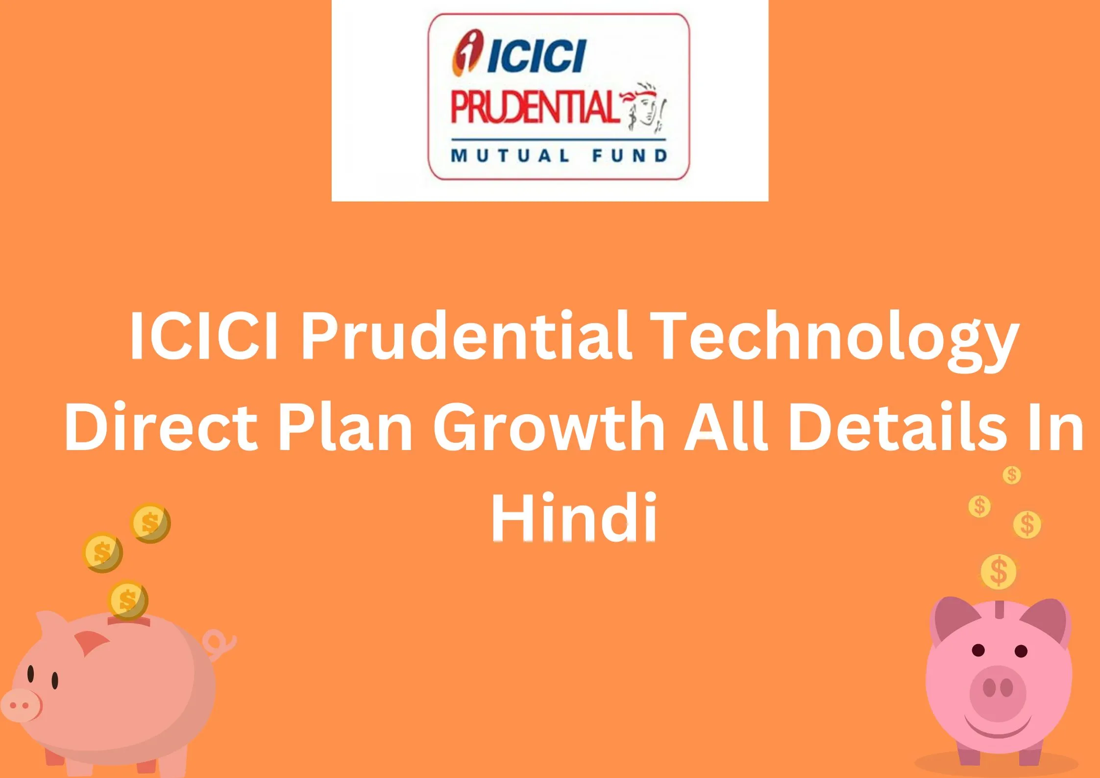 ICICI Prudential Technology Direct Plan Growth