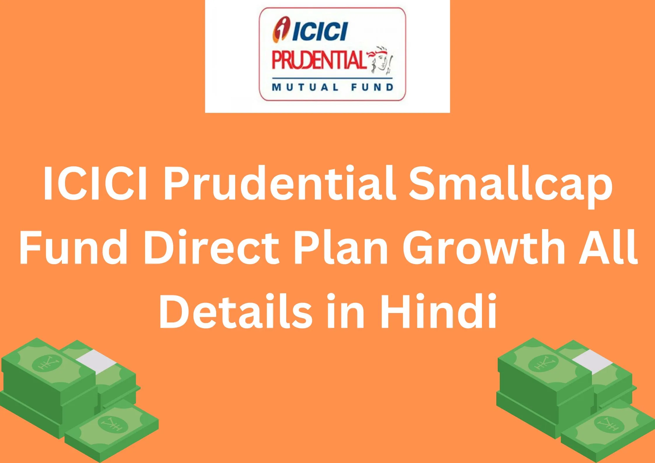 ICICI Prudential Smallcap Fund Direct Plan Growth